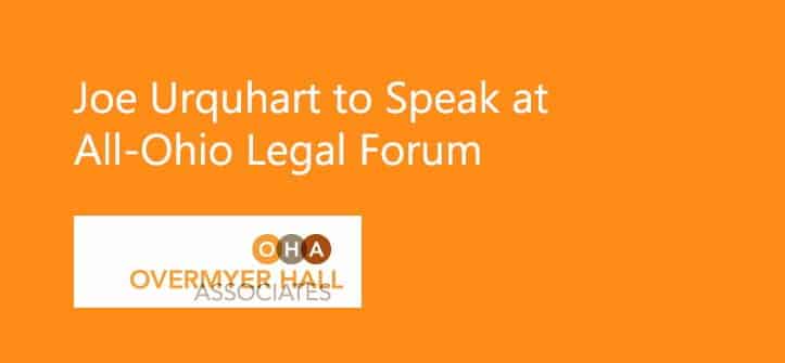 Joe Urquhart to Speak at All-Ohio Legal Forum