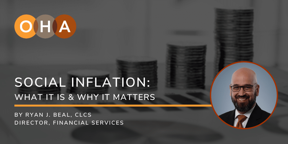 Social Inflation: What it is & Why it Matters